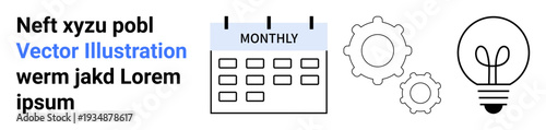 Planning, time management, innovation, productivity, business strategy, creativity. A calendar marked monthly, two gears and a lightbulb icon. Planning and innovation