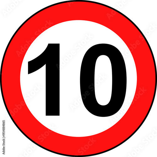 Speed limit 10 traffic sign