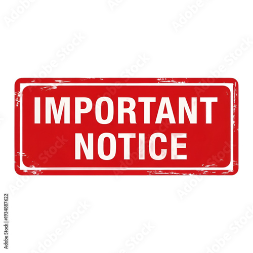 Important notice sign displayed prominently with bold red and white colors isolated on transparent background, Vector