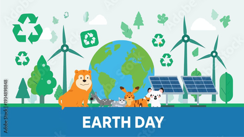A vibrant Earth Day illustration featuring cartoon animals, a globe, wind turbines, solar panels, trees, and recycling symbols, promoting environmental conservation.