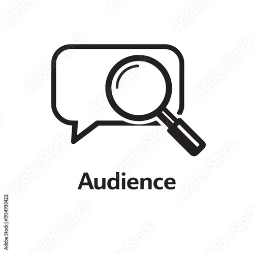 Black and white audience speech bubble with magnifying glass