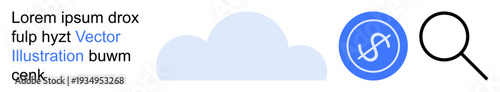 Cloud technology, financial analytics, online services, web hosting, data search, business solutions. A cloud, magnifying glass and dollar icon. Cloud technology and financial analytics