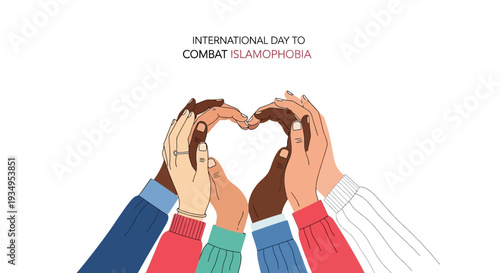 Illustration of diverse hands forming a heart shape on International Day to Combat Islamophobia, promoting unity and solidarity with colorful sleeves and a clean white background.