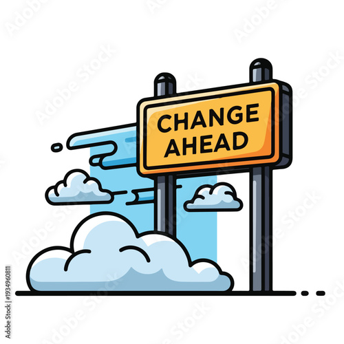 Cartoon road sign with change ahead text