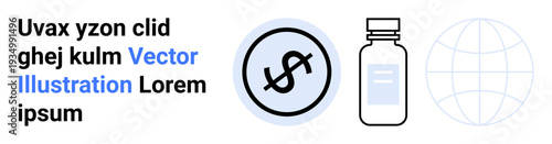 Healthcare funding, pharmaceutical trade, financial transactions, global business, medical cost, and economy. A dollar icon, pill bottle and globe symbol. Healthcare funding and pharmaceutical trade