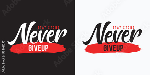 Modern Typography Never Give Up Motivational T-Shirt Design
