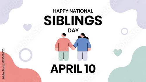 Happy national siblings day april 10 illustration with two holding hands