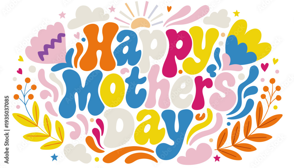 Fototapeta premium A colorful Happy Mother's Day vector graphic with flowers and leaves