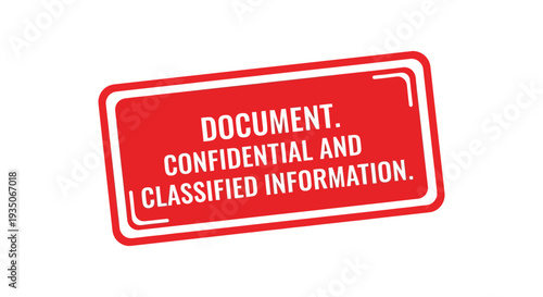 A vibrant red rectangular sign displays document confidential and classified information in bold white letters silhouette high quality professional detailed modern