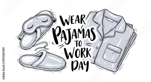 Pajamas Slippers Shirt Wear Pajamas To Work Day.