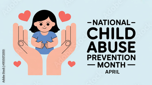 National child abuse prevention month april illustration with cartoon child and protective hands surrounded by hearts on blue background