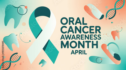 Oral cancer awareness month in april with teal ribbon and dental icons