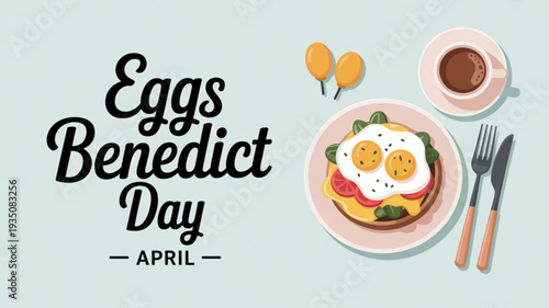 Eggs benedict day april illustration with breakfast plate coffee cup utensils and balloons on a light green background