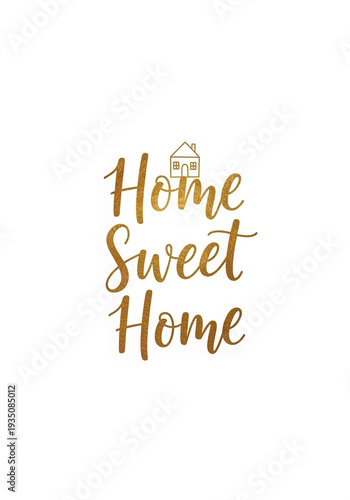 Home sweet home text with house illustration in golden color  
