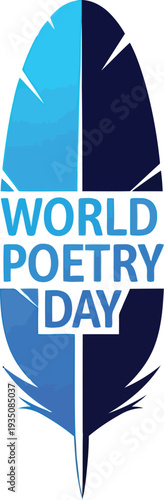 World Poetry Day Symbol with Modern Stylized Blue Feather Pen Illustration