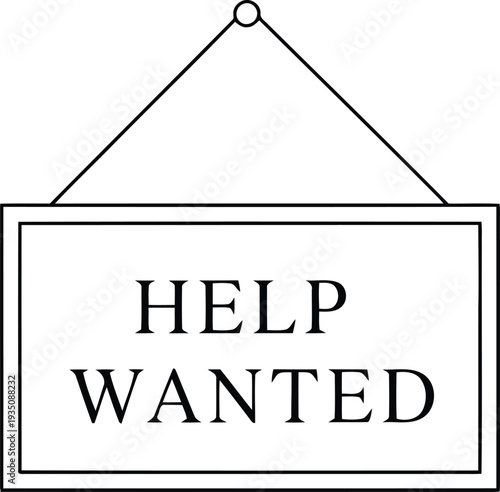 Help Wanted Sign Hanging on Door for Job Vacancy and Recruitment Announcement