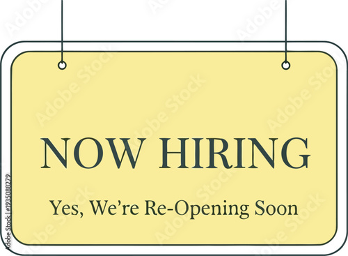 Now Hiring Sign for Business Reopening – Employment Opportunity Announcement Poster