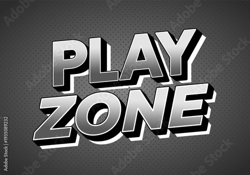 Bold retro 3d text reading play zone in metallic grayscale with halftone background