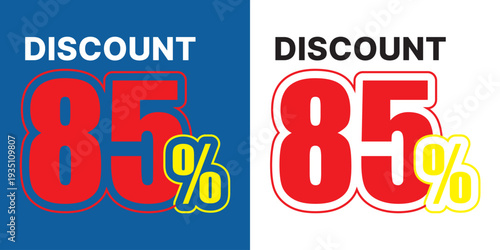 Red and yellow 85 percent discount text on blue and white backgrounds sale announcement