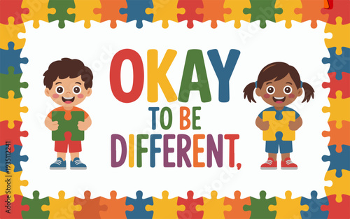 Diverse kids with okay to be different message puzzle pieces border