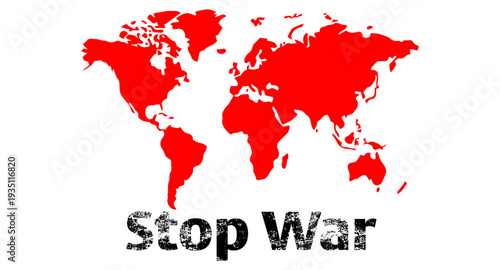 Global Peace Call: Red World Map with "Stop War" Text