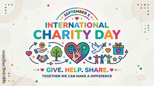 A colorful design to celebrate International Charity Day on September 5th, promoting giving, helping, and sharing
