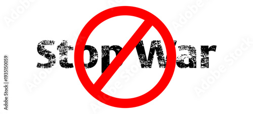 Stop War Concept Graphic with Red Prohibition Sign