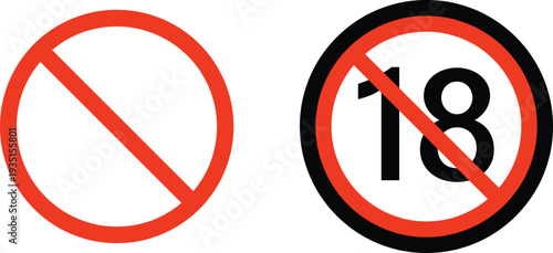 Prohibited and 18 plus restriction sign icons with red circle and diagonal line, age limit warning symbol for adult content control, safety regulation design, and access restriction concept.