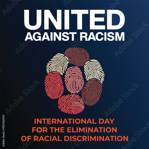 United against racism diverse fingerprints together concept for international day for elimination of racial discrimination poster