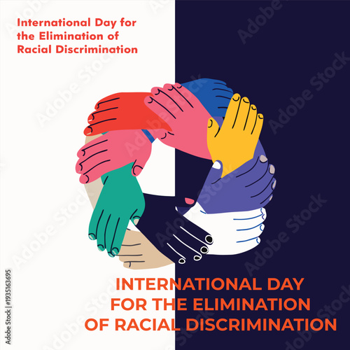 International day for elimination racial discrimination colorful hands in unity supporting each other diverse group teamwork togetherness equality