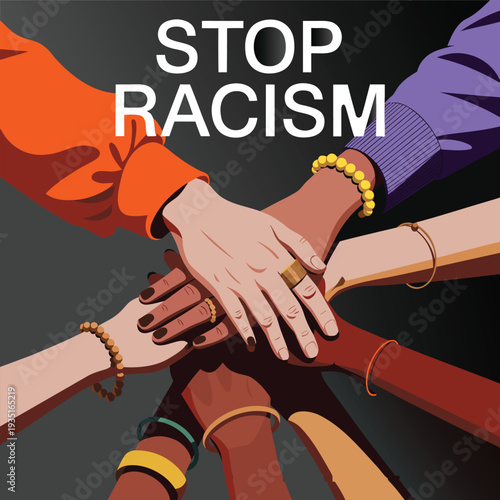 Multiracial group of people showing support against racism by putting their hands together in a circle, standing up to discrimination