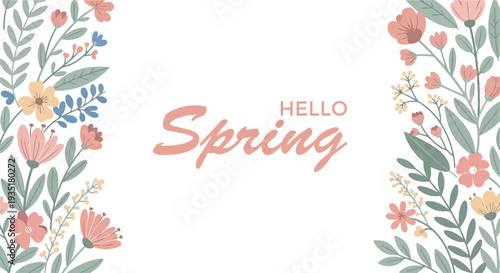A beautiful illustration of blooming flowers and greenery with the words "Hello Spring" in the center.