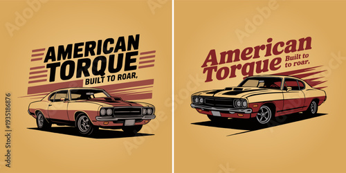 Two distinct graphic designs showcase powerful vintage American muscle cars with bold typography proclaiming their raw engine capability.