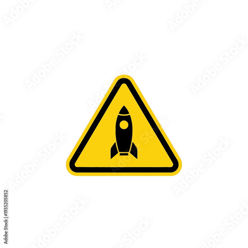 Rocket warning sign A clear graphic alert for potential risks, critical status, technology launches, and startup ventures