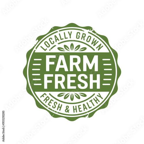 A green circular badge proclaiming locally grown farm fresh produce and health