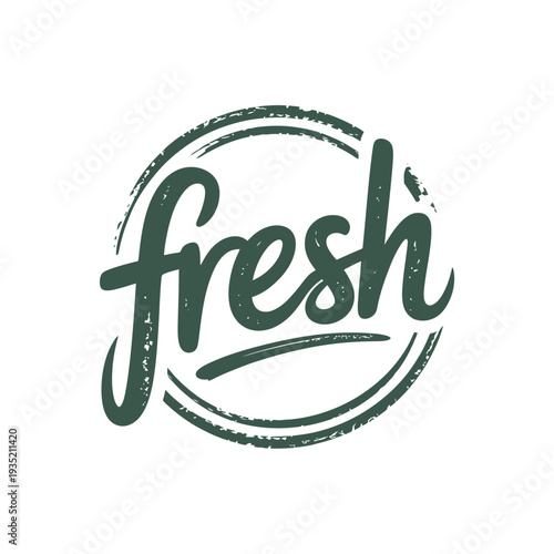 A dark green hand lettered fresh logo within a circular brushstroke design