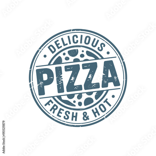 A circular badge proclaims delicious pizza fresh hot in bold lettering