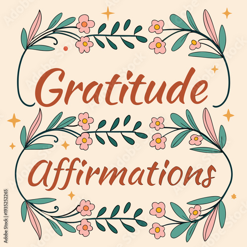 Floral border frames gratitude affirmation text.
