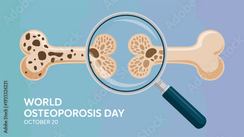 Osteoporosis awareness illustration with magnifying glass on bones for world osteoporosis day health concept