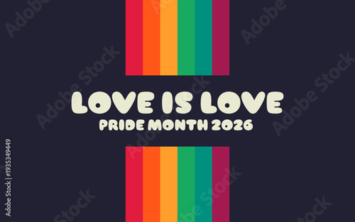 Pride Month banner with Pride Flag. LGBTQ Rainbow flag with Pride Month text. Love is Love 2026