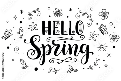 Hand drawn Spring lettering composition decorated with flowers, leaves and botanical doodles for greeting cards, posters, stickers, and seasonal spring designs
