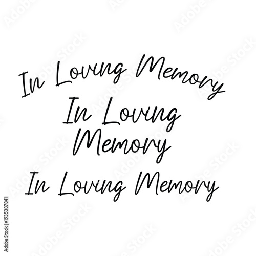 In Loving Memory, Vector Memorial sign, In memory of, Rest in peace, In memory, Memorial lettering, RIP, Funeral cursive calligraphy