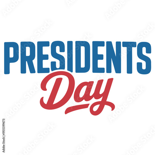 Bold typography announces Presidents Day holiday celebration text against white.