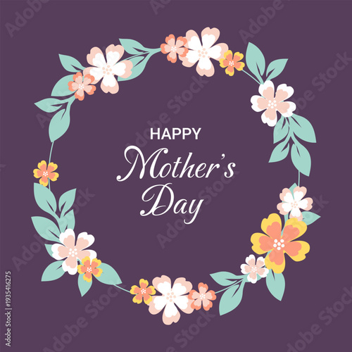 Mother's Day card with a round floral frame of flowers and leaves and congratulatory text. Vector illustration on a lilac background.