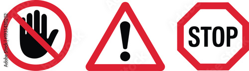 set of three essential warning and prohibitory signs: no entry hand, general danger, and stop