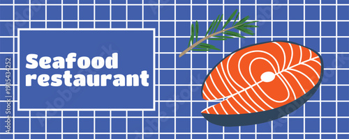 Retro Italian seafood banner poster with salmon steak and rosemary illustration for Mediterranean seafood restaurant branding and menu marketing materials