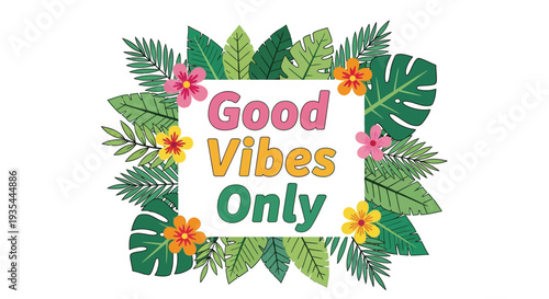 Good Vibes Only tropical leaf floral wreath vector