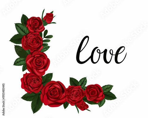 Red roses and green foliage form a heart shape with the word love