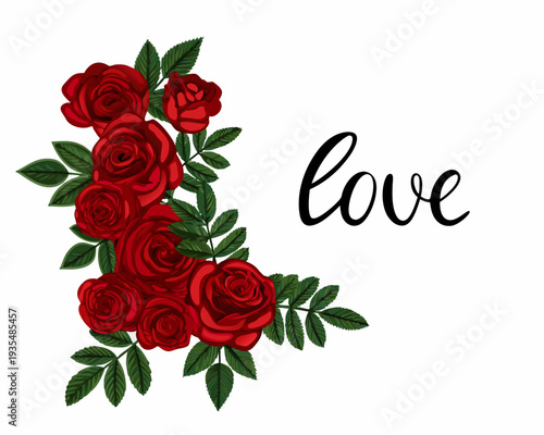 A vibrant bouquet of red roses with the word love handwritten nearby