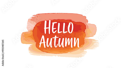 Hello Autumn greeting in white typography on warm orange and red watercolor paint splashes for seasonal fall celebration banners.